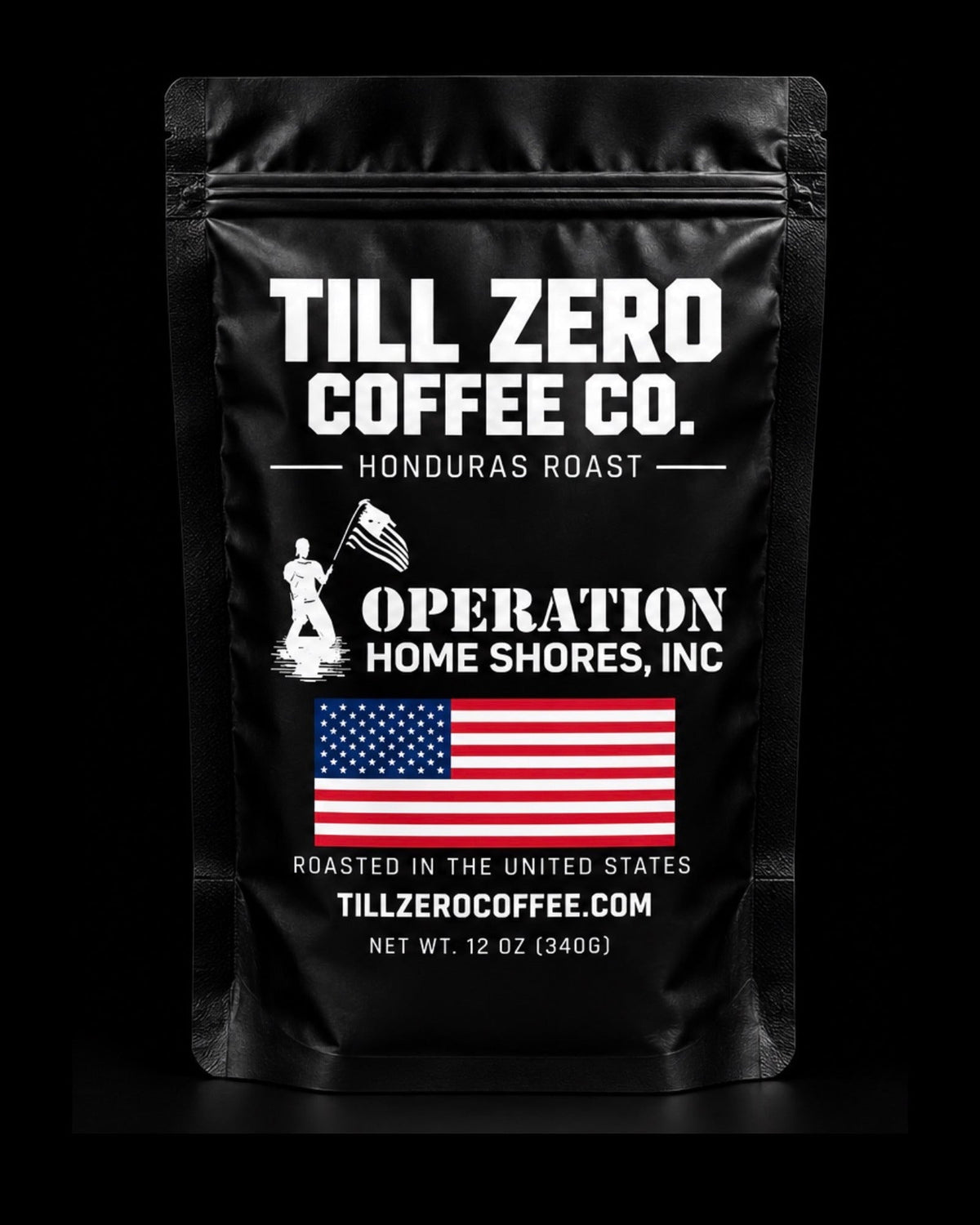 Till Zero Coffee Co. Operation Home Shores Honduras Roast, 12 oz bag, front — Honduras roast, Operation Home Shores logo, US flag, roasted in the United States